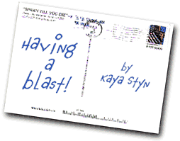 Having a Blast - Kaya Styn